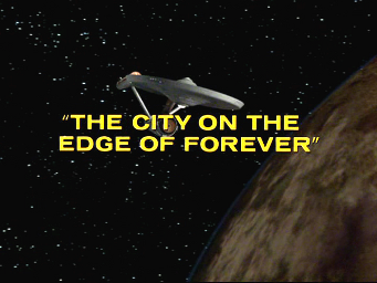 THE CITY ON THE EDGE OF FOREVER